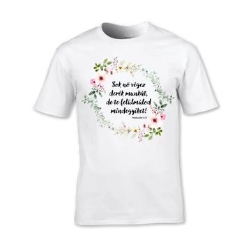 Példabeszédek 31,29 virágos fehér póló